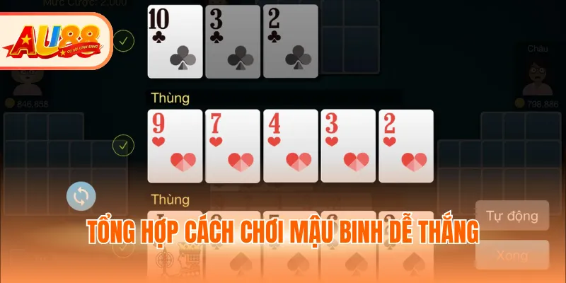 Tổng hợp cách chơi Mậu Binh dễ thắng